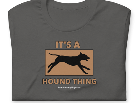 It s a Hound Thing - Unisex t-shirt Online now