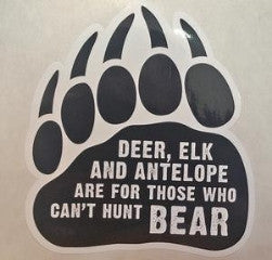 Can t hunt black bear PAW decal For Discount